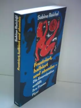 Couverture du produit · Frustriert, halbiert und atemlos: Die Emanzipation entlässt ihre Frauen