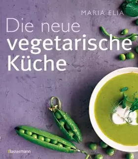 Couverture du produit · Die neue vegetarische Küche