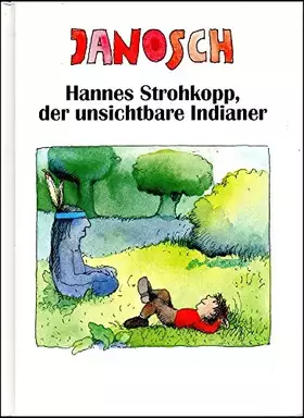 Couverture du produit · Janosch Hannes Strohkopp, der unsichtbare Indianer