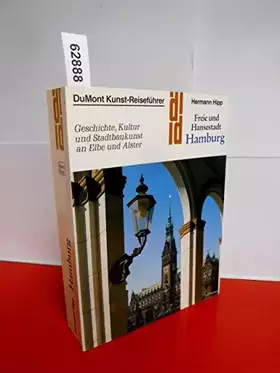 Couverture du produit · Freie und Hansestadt Hamburg: Geschichte, Kultur, Stadtbaukunst an Elbe und Alster (DUMONT Kunst-Reiseführer)