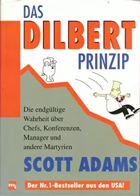 Couverture du produit · Das Dilbert-Prinzip. Die endgültige Wahrheit über Chefs, Konferenzen, Manager und andere Martyrien