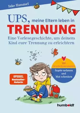 Couverture du produit · Ups, meine Eltern leben in Trennung: Eine Vorlesegeschichte, um den Umgang mit einer Elterntrennung zu erleichtern. Mit Gespräc