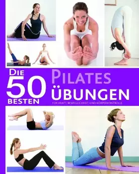 Couverture du produit · 50 Besten Pilates Übungen