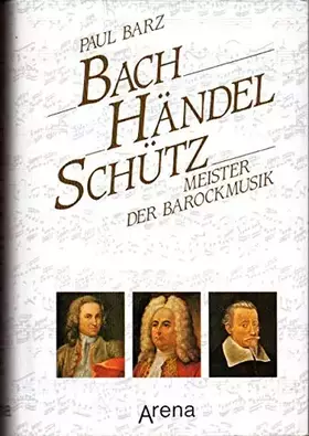 Couverture du produit · Bach, Händel, Schütz. Meister der Barockmusik