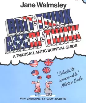Couverture du produit · Brit-Think/Ameri-Think: A Transatlantic Survival Course