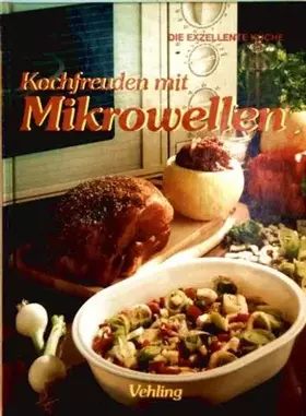 Couverture du produit · Kochfreuden mit Mikrowellen.