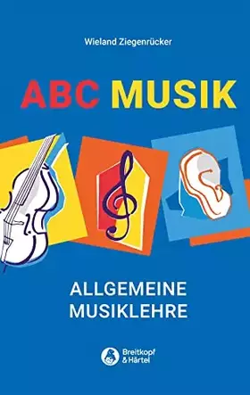 Couverture du produit · ABC Musik - Allgemeine Musiklehre - 446 Lehr- und Lernsätze (BV 309)
