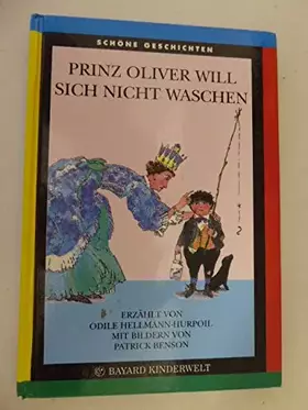 Couverture du produit · Prinz Oliver will sich nicht waschen. Mit Bildern von Patrick Benson