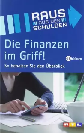 Couverture du produit · Die Finanzen im Griff! So behalten Sie den Überblick. Das Buch zur TV-Sendung 'Raus aus den Schulden'