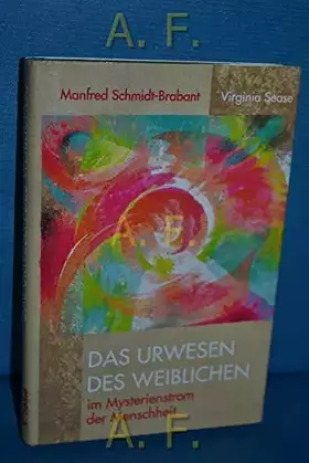 Couverture du produit · Das Urwesen des Weiblichen im Mysterienstrom der Menschheit. Beiträge zu einer neuen Familienkultur