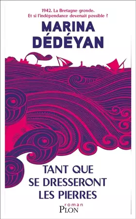 Couverture du produit · Tant que se dresseront les pierres