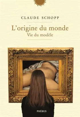 Couverture du produit · L ORIGINE DU MONDE