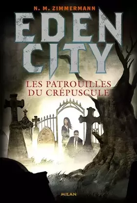 Couverture du produit · Edencity: T.2 : Les patrouilles du crépuscule