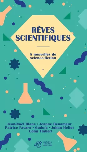 Couverture du produit · Rêves scientifiques: 8 nouvelles de science-fiction