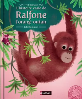 Couverture du produit · L'histoire vraie de Ralfone l'orang-outan (2)