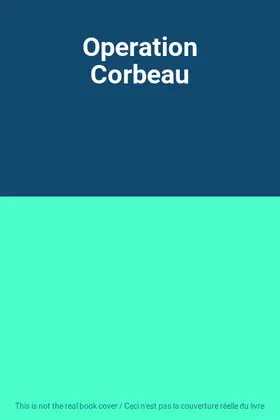 Couverture du produit · Operation Corbeau