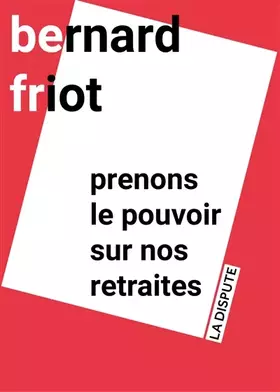 Couverture du produit · Prenons le pouvoir sur nos retraites