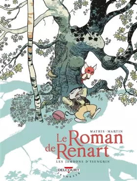 Couverture du produit · Le Roman de Renart, Tome 1 : Les jambons d'Ysengrin