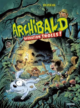 Couverture du produit · Archibald tome 3 : Opération Trolls !