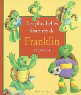 Couverture du produit · Les Plus Belles histoires de Franklin, tome 4