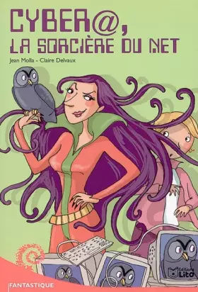 Couverture du produit · Cyber@, la sorcière du net