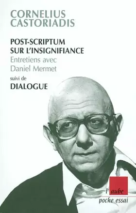 Couverture du produit · Post-scriptum sur l'insignifiance suivi de Dialogue