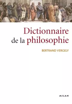 Couverture du produit · Le dictionnaire de la philosophie