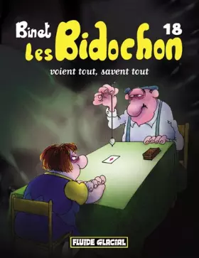 Couverture du produit · Les Bidochon voient tout, savent tout, tome 18