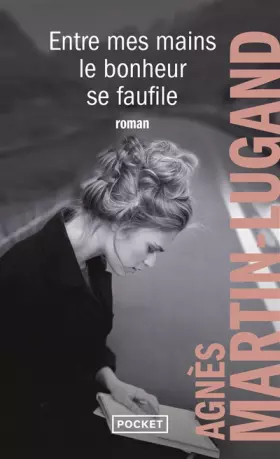 Couverture du produit · Entre mes mains le bonheur se faufile