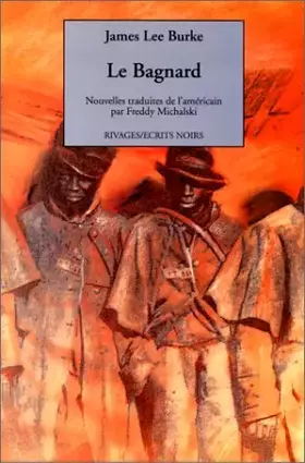 Couverture du produit · Le bagnard : Et autres nouvelles