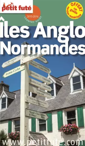 Couverture du produit · iles anglo-normandes 2015 petit fute: + OFFERT CE GUIDE EN VERSION NUMERIQUE