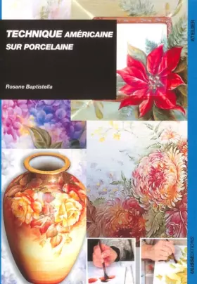 Couverture du produit · Technique américaine sur porcelaine