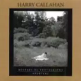 Couverture du produit · Harry Callahan: Masters of Photography Series (Aperture Masters of Photography)