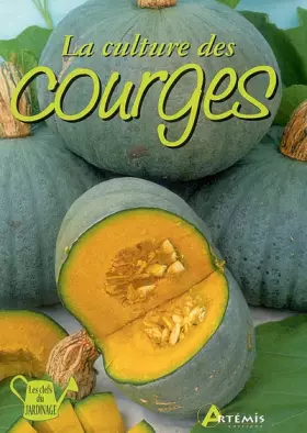 Couverture du produit · La culture des courges