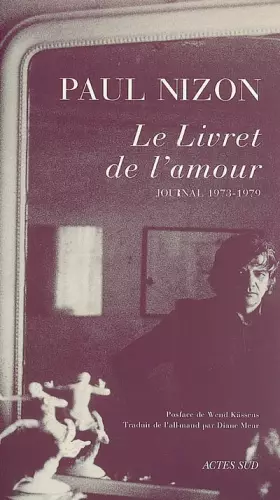Couverture du produit · Le Livret de l'amour: Journal 1973-1979