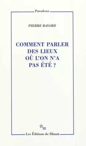 Couverture du produit · Comment parler des lieux où l'on n'a pas été ?