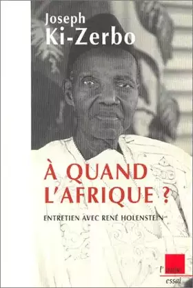 Couverture du produit · A quand l'Afrique ? Entretien avec René Holenstein