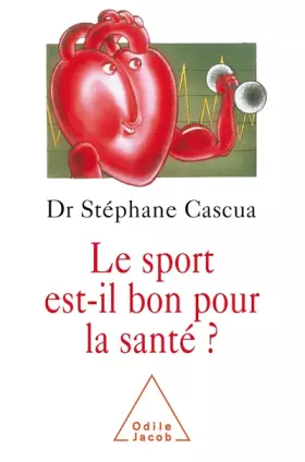 Couverture du produit · Le sport est-il bon pour la santé ?