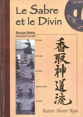 Couverture du produit · Le sabre et le divin, katori shinto ryu