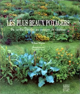 Couverture du produit · Les Plus Beaux Potagers : Du jardin ouvrier au potager de château