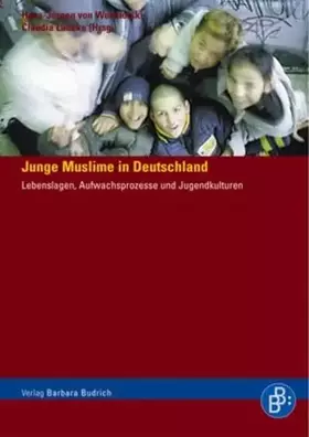 Couverture du produit · Junge Muslime in Deutschland: Lebenslagen, Aufwachsprozesse und Jugendkulturen