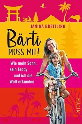 Couverture du produit · Bärti muss mit!: Wie mein Sohn, sein Teddy und ich die Welt erkunden