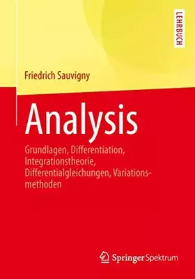 Couverture du produit · Analysis: Grundlagen, Differentiation, Integrationstheorie, Differentialgleichungen, Variationsmethoden (Springer-Lehrbuch)