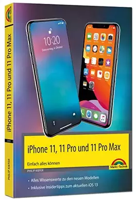 Couverture du produit · iPhone 11, 11 Pro und 11 Pro Max - Einfach alles können - Die Anleitung zu allen neuen iPhones. Aktuell zu iOS 13 - Für Einstei