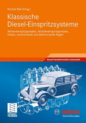 Couverture du produit · Klassische Diesel-Einspritzsysteme: Reiheneinspritzpumpen, Verteilereinspritzpumpen, Düsen, mechanische und elektronische Regle
