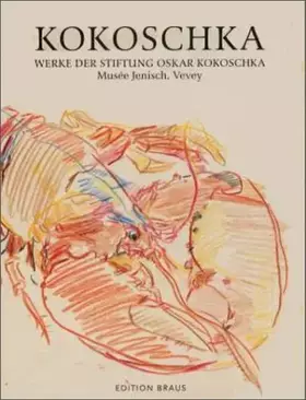 Couverture du produit · Oskar Kokoschka: Werke der Stiftung Oskar Kokoschka, Musee Jenisch, Vevey