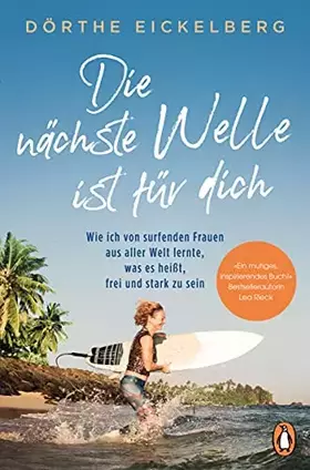 Couverture du produit · Die nächste Welle ist für dich: Wie ich von surfenden Frauen aus aller Welt lernte, was es heißt, frei und stark zu sein