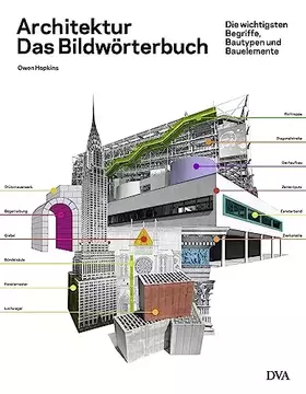 Couverture du produit · Architektur – das Bildwörterbuch: Die wichtigsten Begriffe, Bautypen und Bauelemente
