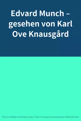 Couverture du produit · Edvard Munch – gesehen von Karl Ove Knausgård