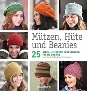 Couverture du produit · Mützen, Hüte und Beanies: 25 schnelle Modelle zum Stricken für sie und ihn